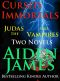 [Cursed Immortals 01] • Judas and the Vampires